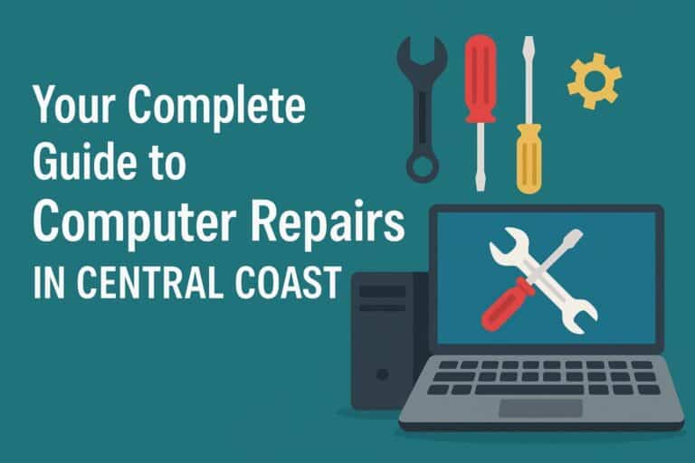 Your Complete Guide to Computer Repairs in Central Coast